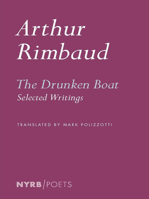 Title details for The Drunken Boat by Arthur Rimbaud - Available